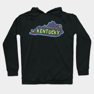 Creepy in Kentucky Hoodie